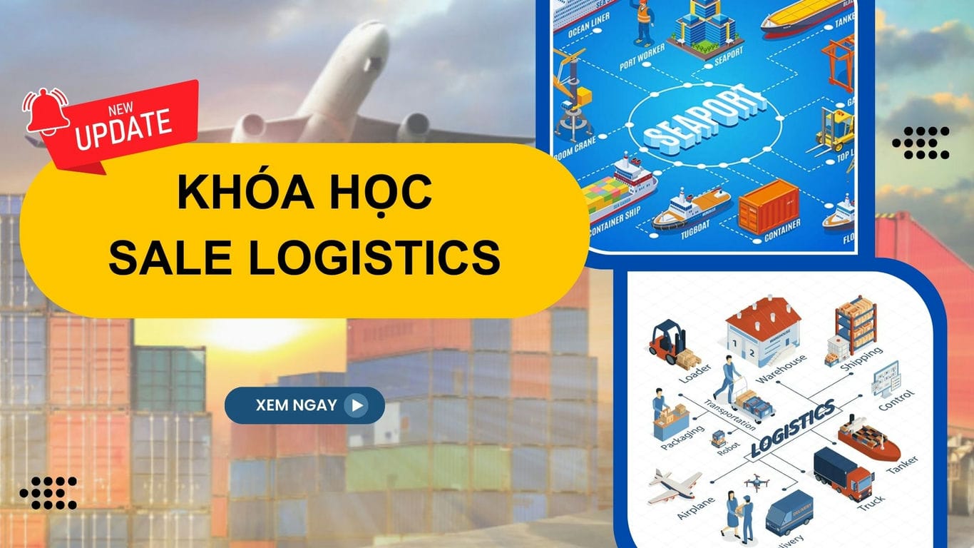 Sale Logistics - một nghiệp vụ không thể thiếu trong xuất nhập khẩu