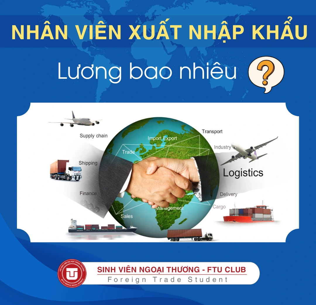 Nhân Viên XUẤT NHẬP KHẨU Lương Bao Nhiêu? Có CAO Như LỜI ĐỒN