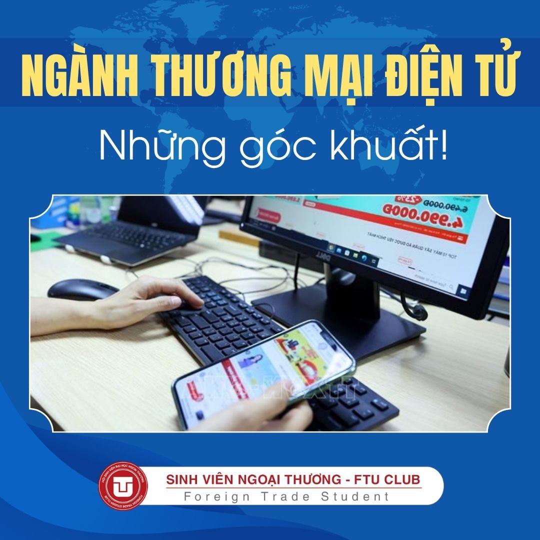 GÓC KHUẤT Của Ngành THƯƠNG MẠI ĐIỆN TỬ