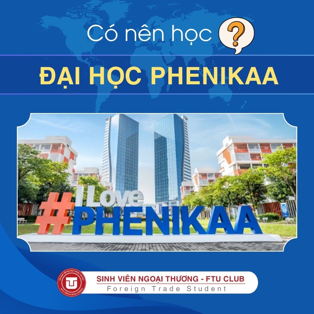 Có Nên Học Đại Học PHENIKAA Không
