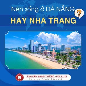 Nên Sống Ở ĐÀ NẴNG Hay NHA TRANG