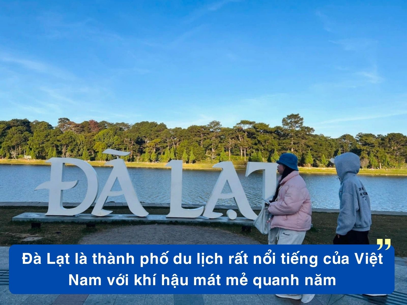 Lý Do Nên Sống Ở ĐÀ LẠT